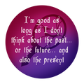 Past Future Present Badge