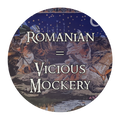 Romainian Vicious Mockery Badge