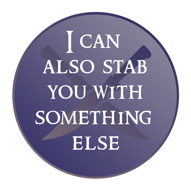 Stab with something else Badge