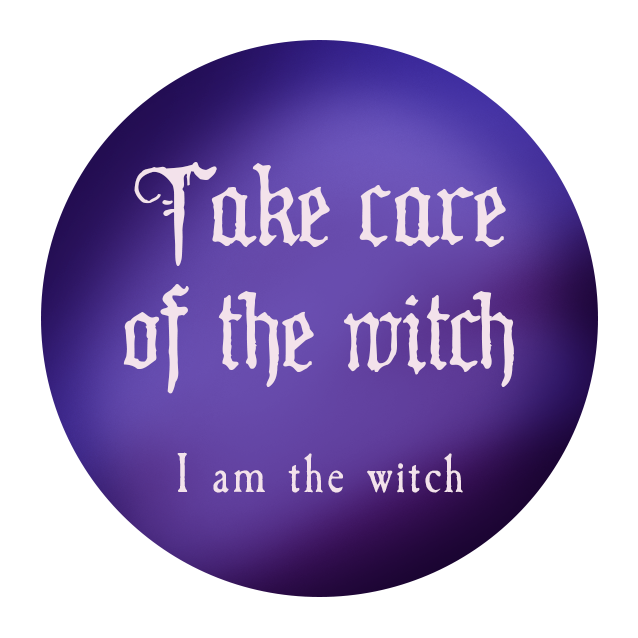 I am witch Badge